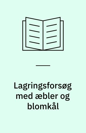 Lagringsforsøg med æbler og blomkål