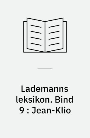Lademanns leksikon. Bind 9 : Jean-Klio