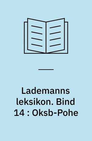 Lademanns leksikon. Bind 14 : Oksb-Pohe