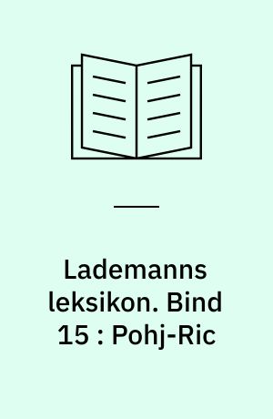Lademanns leksikon. Bind 15 : Pohj-Ric