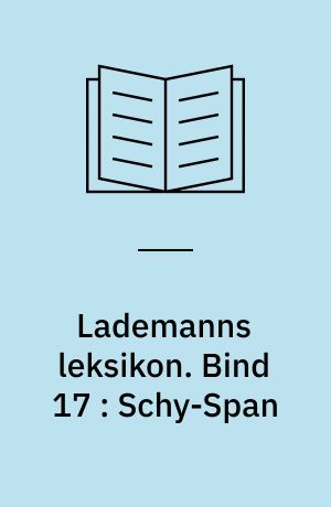 Lademanns leksikon. Bind 17 : Schy-Span