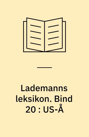 Lademanns leksikon. Bind 20 : US-Å