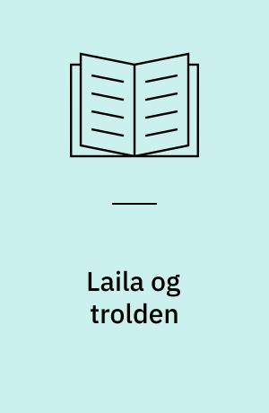 Laila og trolden