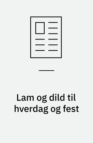 Lam og dild til hverdag og fest
