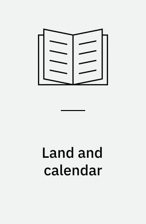 Land and calendar : the priestly document from Genesis 1 to Joshua 18