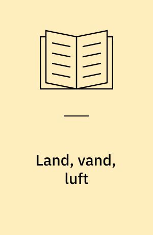 Land, vand, luft