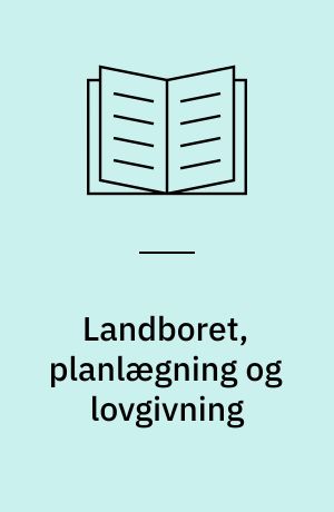 Landboret, planlægning og lovgivning