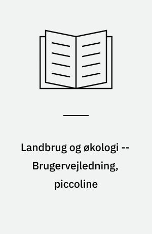 Landbrug og økologi -- Brugervejledning, piccoline
