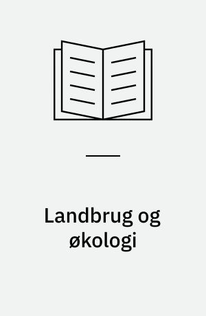 Landbrug og økologi
