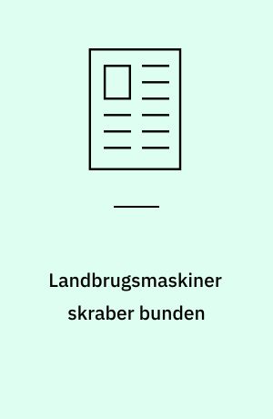 Landbrugsmaskiner skraber bunden: Landbokvinde i direktørstolen