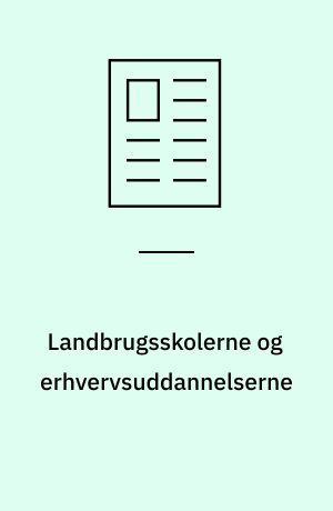 Landbrugsskolerne og erhvervsuddannelserne