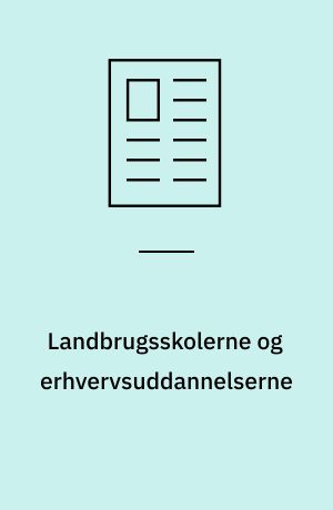 Landbrugsskolerne og erhvervsuddannelserne