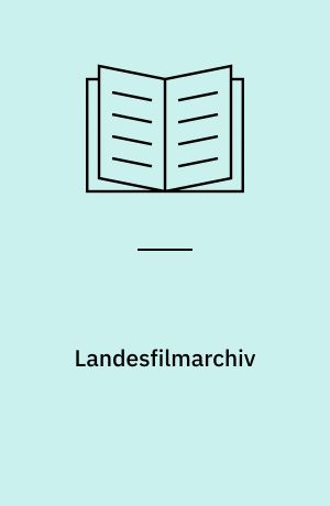Landesfilmarchiv : Findbuch des Bestandes Abt. 2002