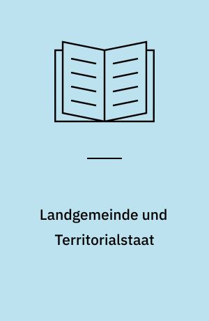 Landgemeinde und Territorialstaat : der Wandel der Sozialstruktur im 18. Jahrhundert dargestellt an der Verkopplung in den königlichen Ämtern Holsteins
