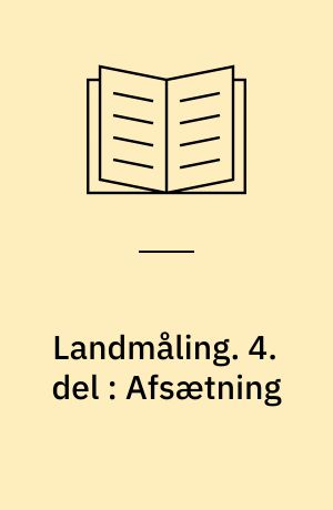 Landmåling. 4. del : Afsætning