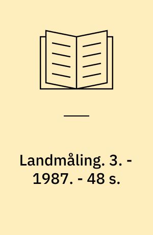 Landmåling : anvendt matematik og geografi. 3. - 1987. - 48 s. : ill.