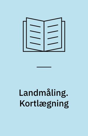 Landmåling. Kortlægning