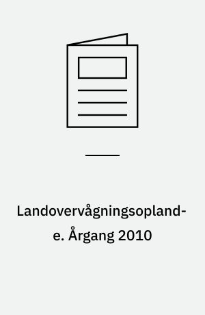 Landovervågningsoplande : NOVANA. Årgang 2010