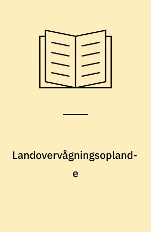 Landovervågningsoplande : vandmiljøplanens overvågningsprogram 1990