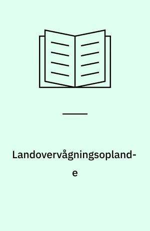 Landovervågningsoplande : vandmiljøplanens overvågningsprogram 1990