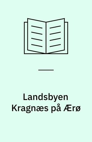 Landsbyen Kragnæs på Ærø