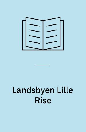 Landsbyen Lille Rise