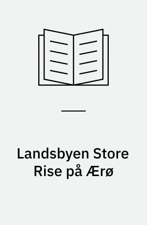 Landsbyen Store Rise på Ærø