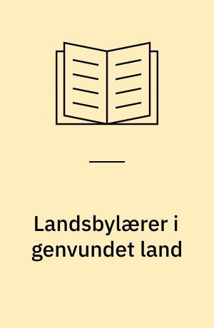 Landsbylærer i genvundet land