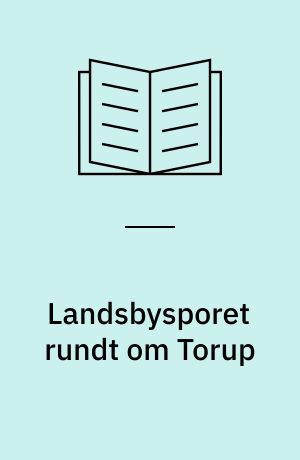 Landsbysporet rundt om Torup