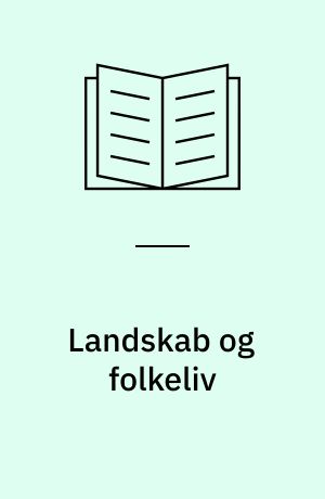 Landskab og folkeliv