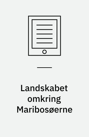 Landskabet omkring Maribosøerne