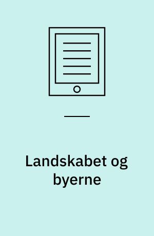 Landskabet og byerne : parasit eller symbiose?