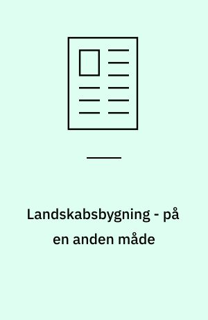 Landskabsbygning - på en anden måde