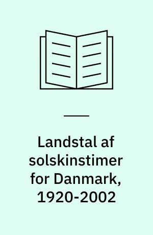 Landstal af solskinstimer for Danmark, 1920-2002