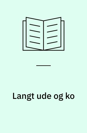 Langt ude og ko