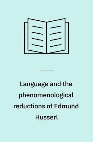 Language and the phenomenological reductions of Edmund Husserl