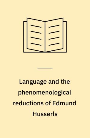 Language and the phenomenological reductions of Edmund Husserls