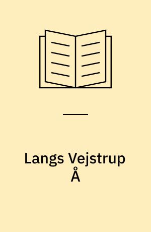 Langs Vejstrup Å og de mindre vandløb mellem Lundeborg og Svendborg