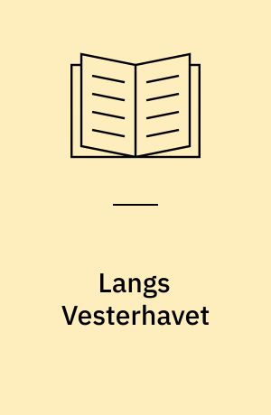 Langs Vesterhavet : Jylland I