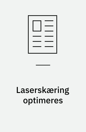 Laserskæring optimeres