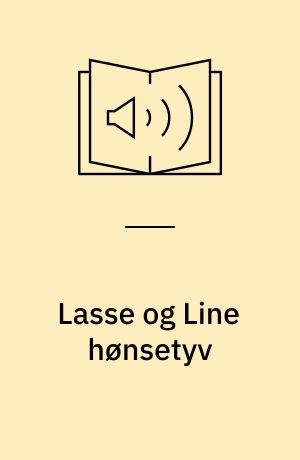 Lasse og Line hønsetyv