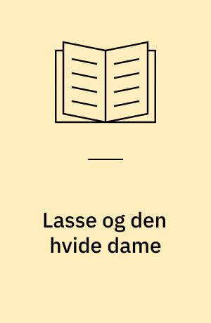 Lasse og den hvide dame