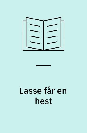 Lasse får en hest