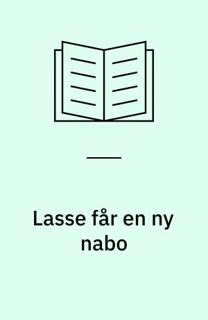 Lasse får en ny nabo