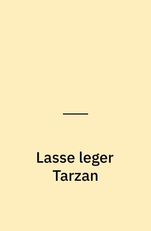 Lasse leger Tarzan