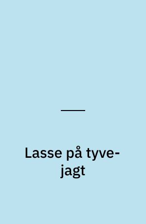 Lasse på tyve-jagt