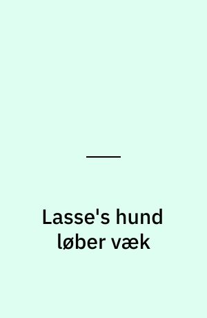 Lasse's hund løber væk