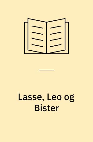 Lasse, Leo og Bister