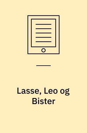 Lasse, Leo og Bister