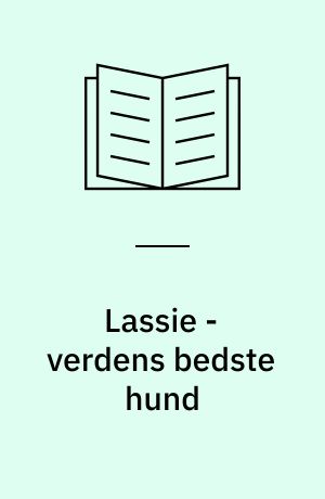 Lassie - verdens bedste hund